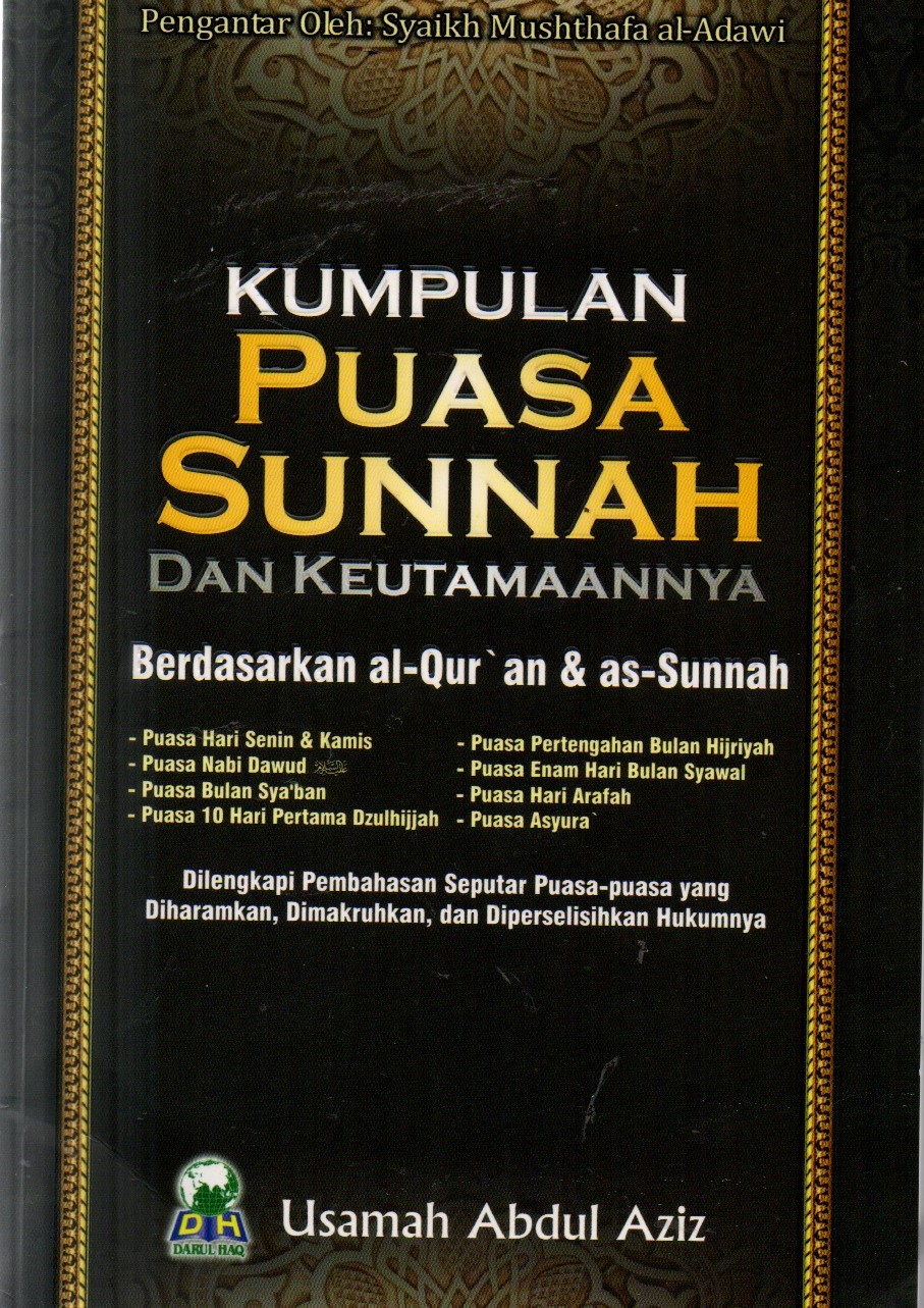 Sampul Kumpulan Puasa Sunnah dan Keutamaannya Berdasarkan Al-Quran dan As-Sunnah