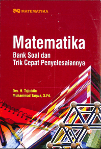 Sampul Matematika; Bank Soal dan Trik Cepat Penyelesaiannya