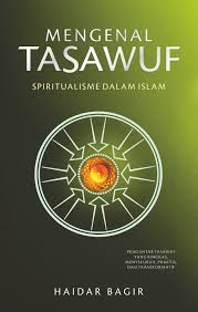 Sampul Mengenal Tasawuf: Spiritualisme Dalam Islam