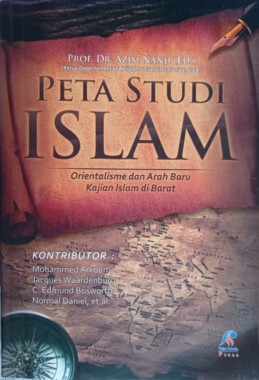 Sampul Peta studi Islam : orientalisme dan arah baru kajian Islam di Barat