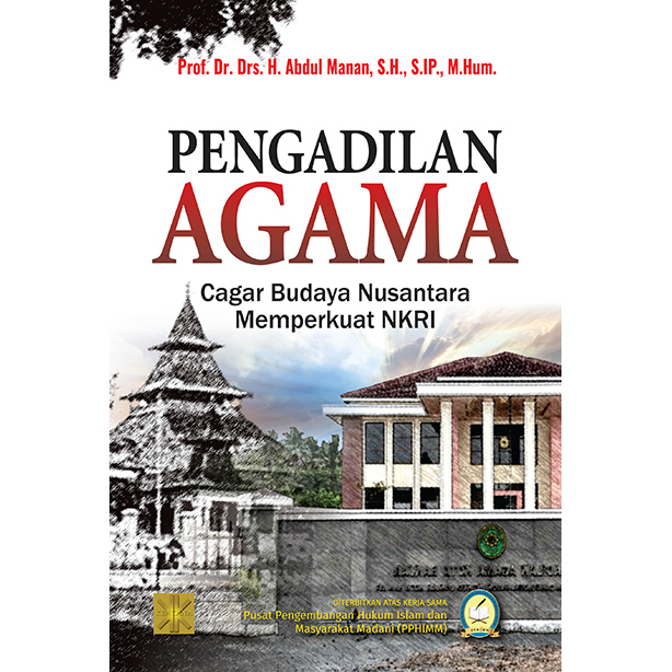 Sampul Pengadilan Agama: Cagar Budaya Nusantara Memperkuat NKRI