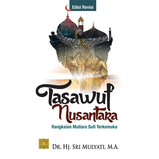 Sampul Tasawuf Nusantara: Rangkaian Mutiara Sufi Terkemuka (Edisi Revisi)