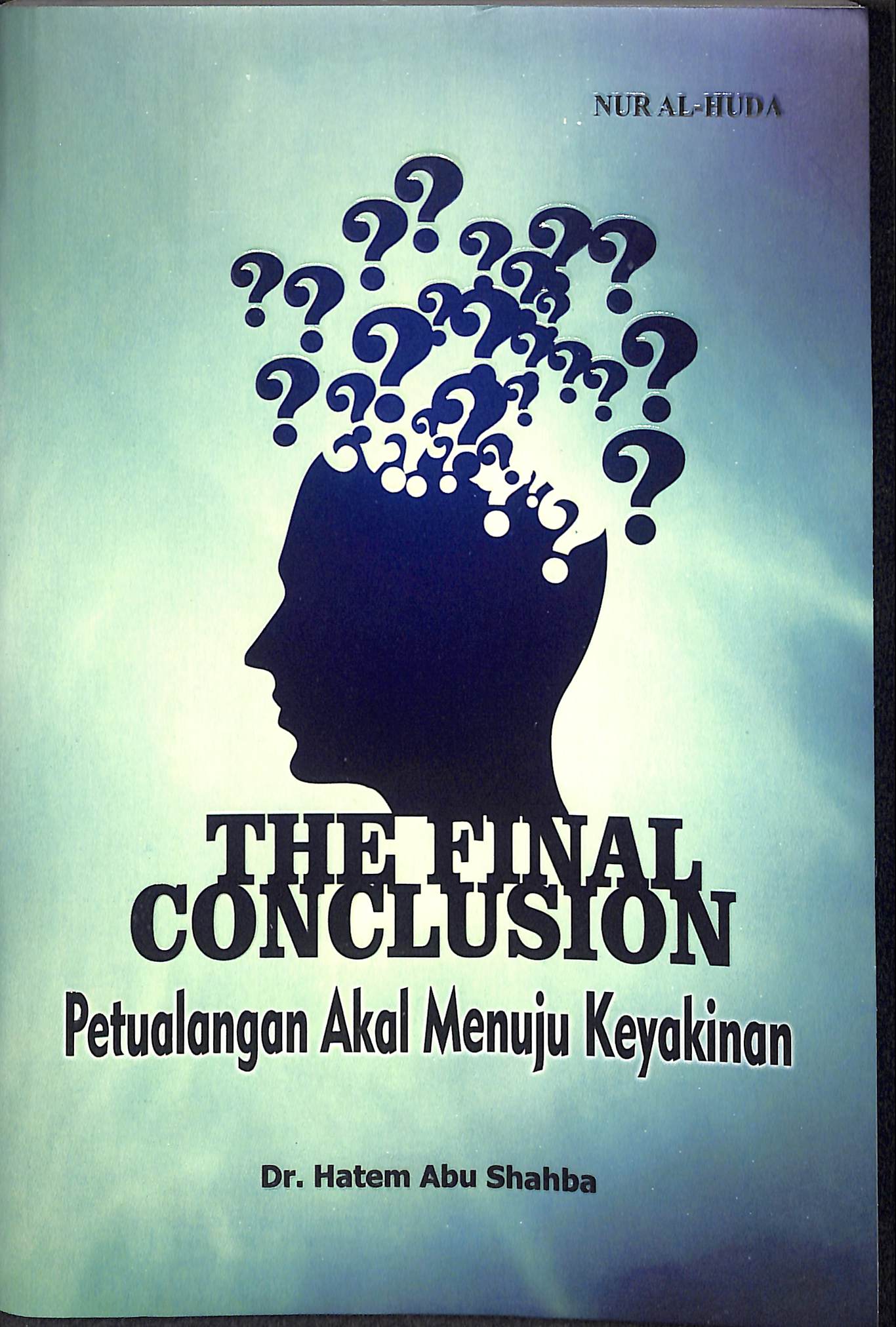 Sampul The Final Conclusion : Petualangan Akal menuju Keyakinan