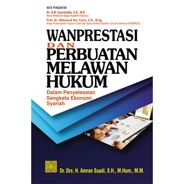 Sampul Wanprestasi Dan Perbuatan Melawan Hukum Dalam Penyelesaian Sengketa Ekonomi Syariah