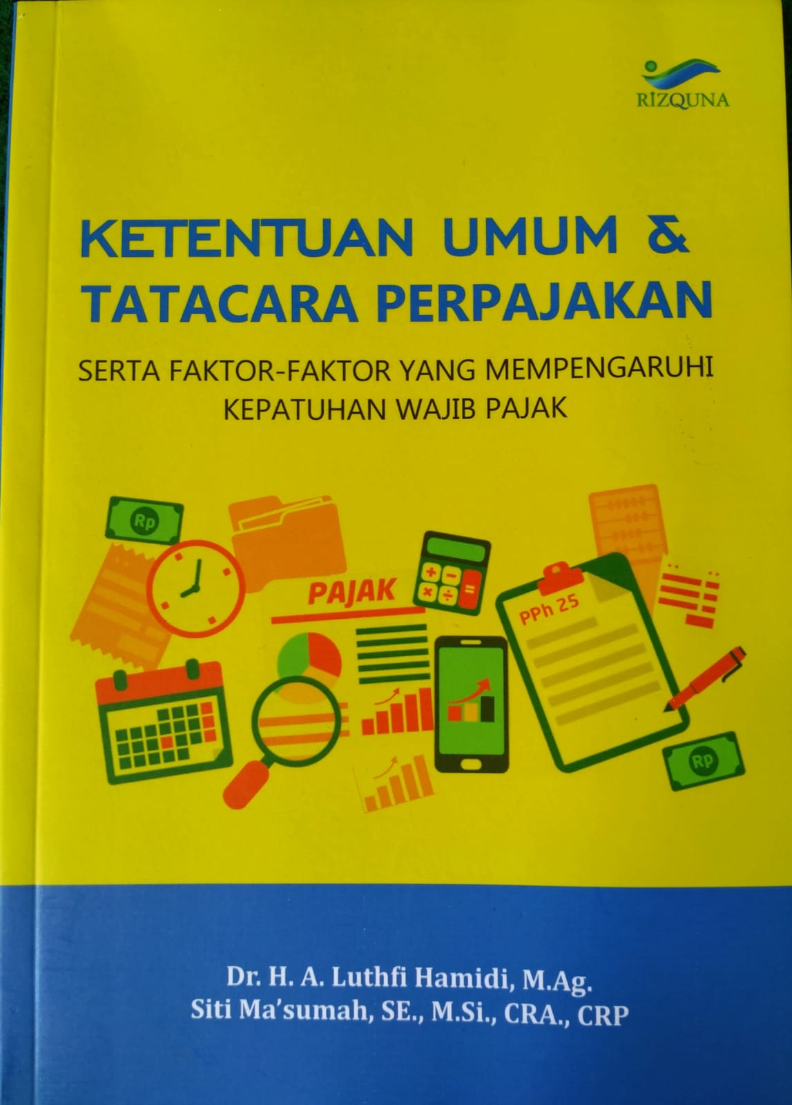 Sampul Ketentuan Umum & Tatacara Perpajakan, Serta Faktor-Faktor yang Mempengaruhi Kepatuhan Wajib Pajak