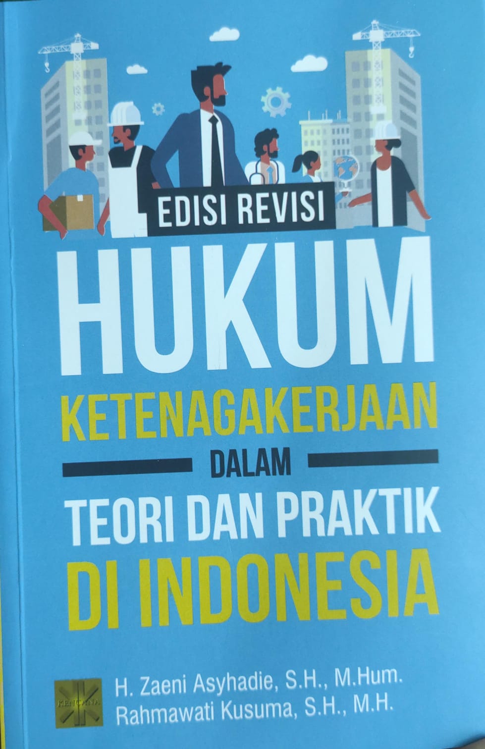 Sampul Hukum Ketenagakerjaan Dalam Teori dan Praktik di Indonesia
