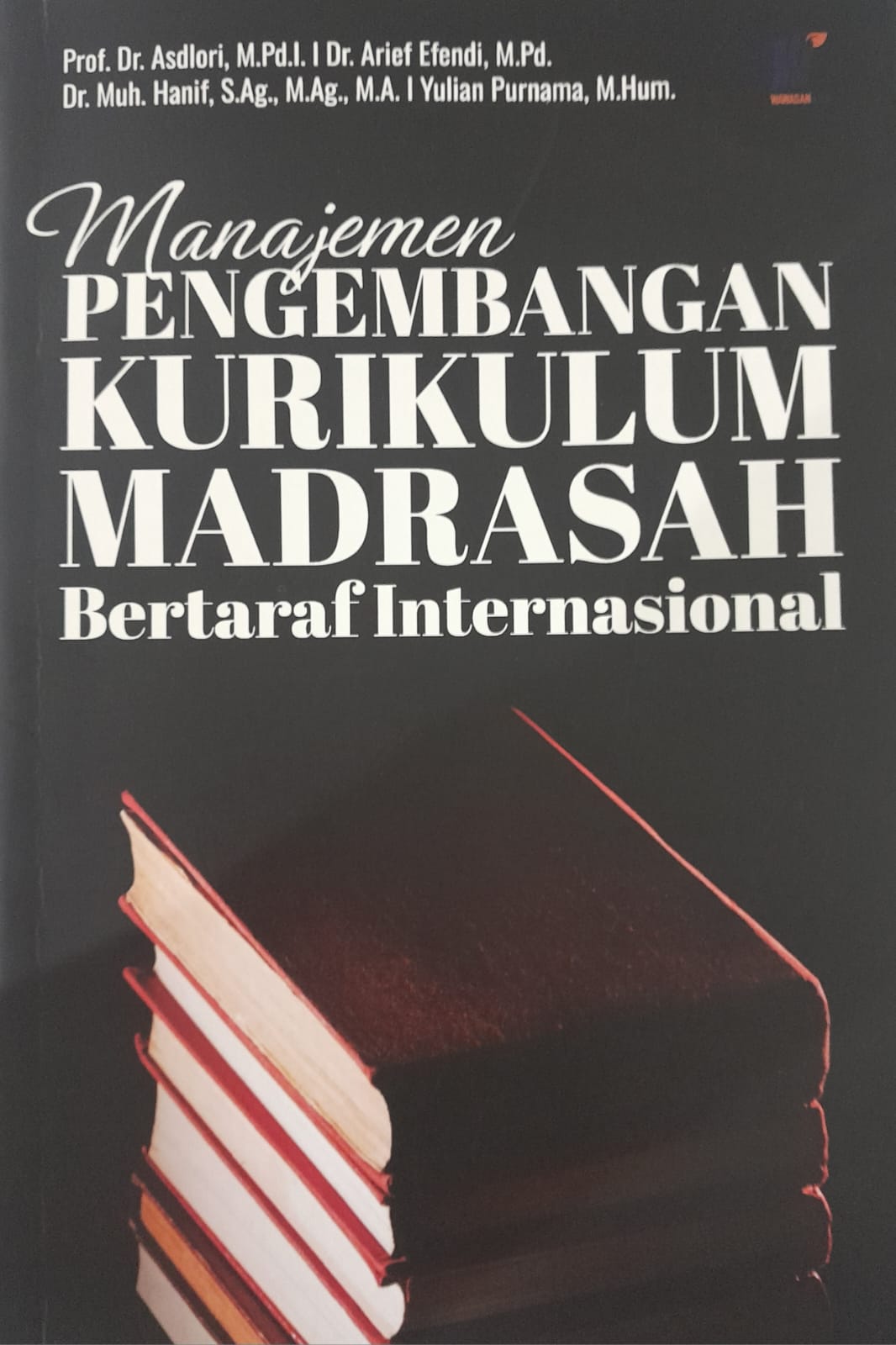 Sampul Manajemen Pengembangan kurikulum Madrasah Bertaraf Internasional