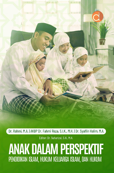 Sampul Anak Dalam Perspektif Pendidikan Islam, Hukum Keluarga Islam, dan Hukum