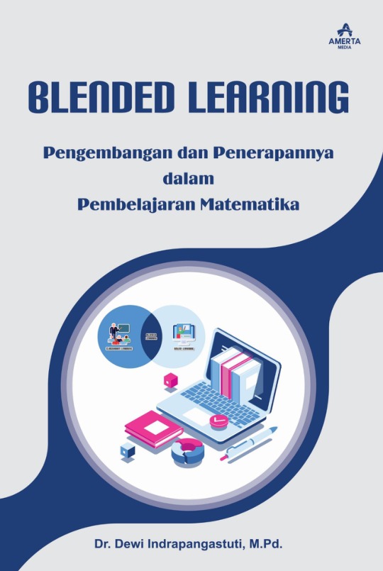 Sampul Blended Learning: Pengembangan dan Penerapannya dalam Pembelajaran Matematika