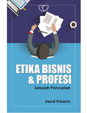 Sampul Etika Bisnis Dan Profesi: Sebuah Pencarian