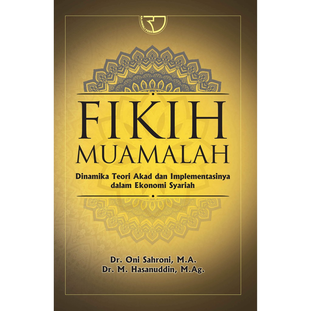 Sampul Fikih Muamalah: Dinamika Teori Akad dan Implementasinya dalam Ekonomi Syariah