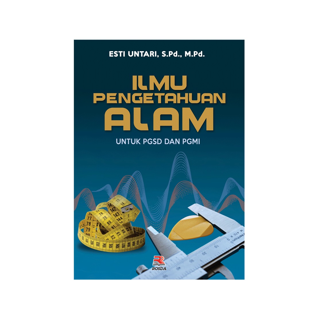 Sampul Ilmu Pengetahuan Alam Untuk PGSD dan PGMI