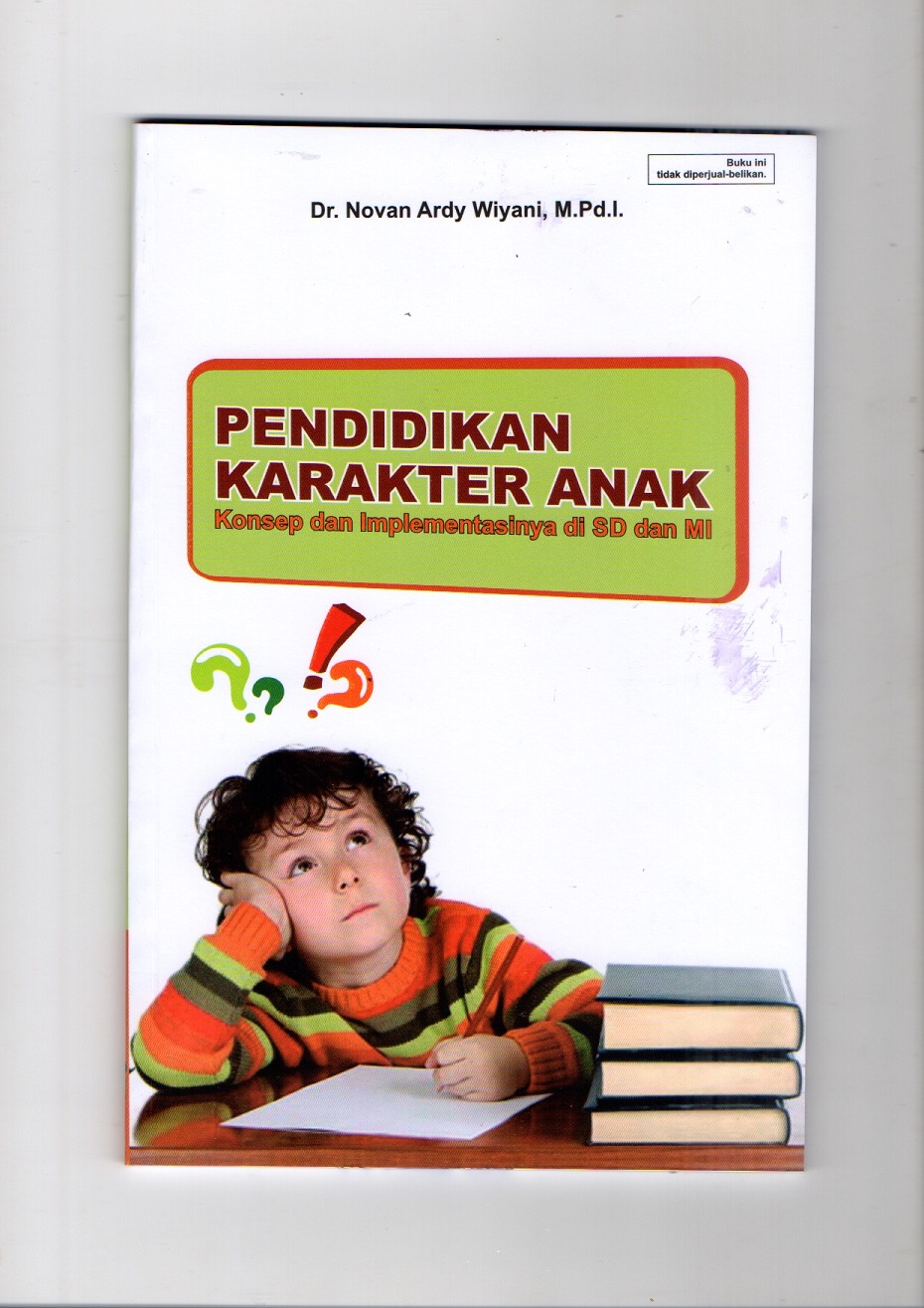 Sampul Pendidikan Karakter Anak: Konsep dan Implementasinya di SD dan MI