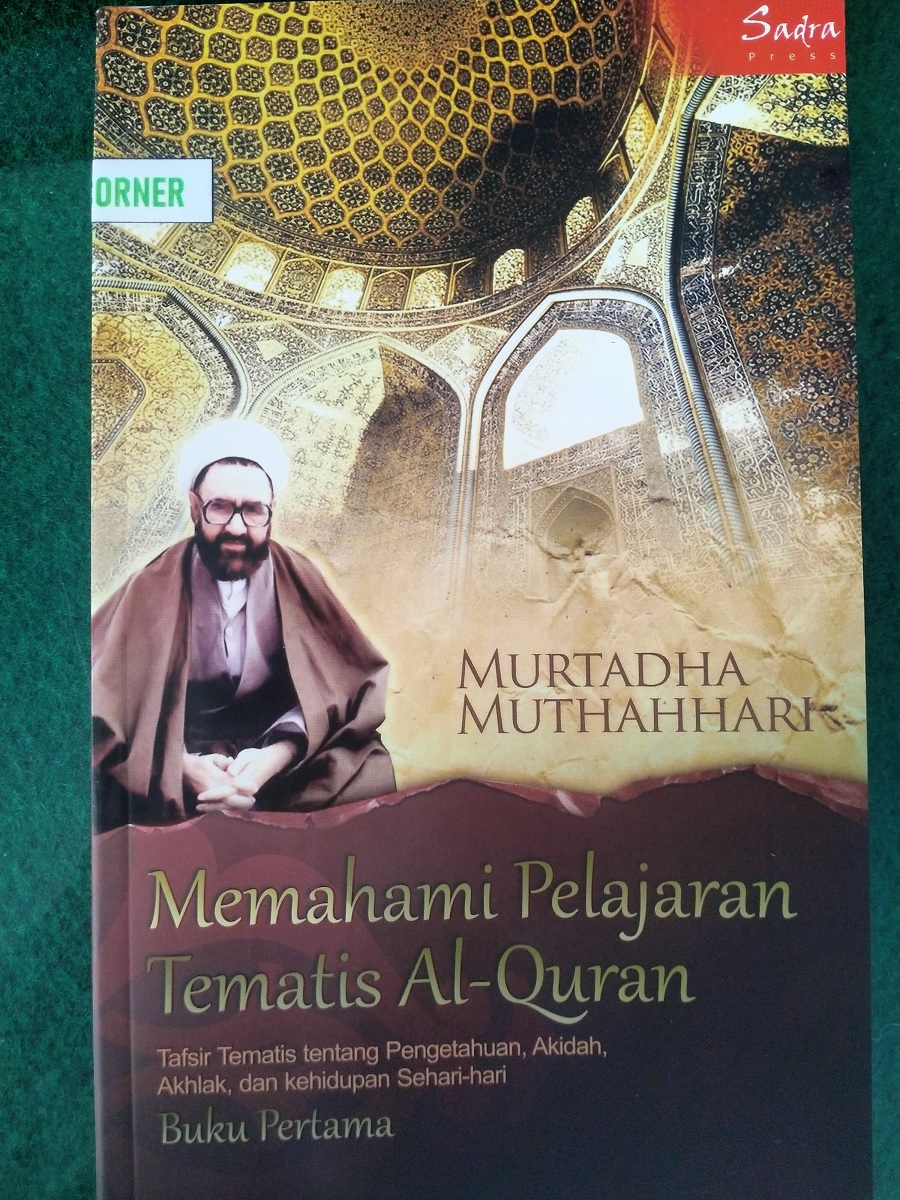 Sampul Memahami Pelajaran Tematis Al-Quran : Tafsir Tematis tentang Pengetahuan, Akidah, Akhlak, dan Kehidupan Sehari-hari (Buku Pertama)