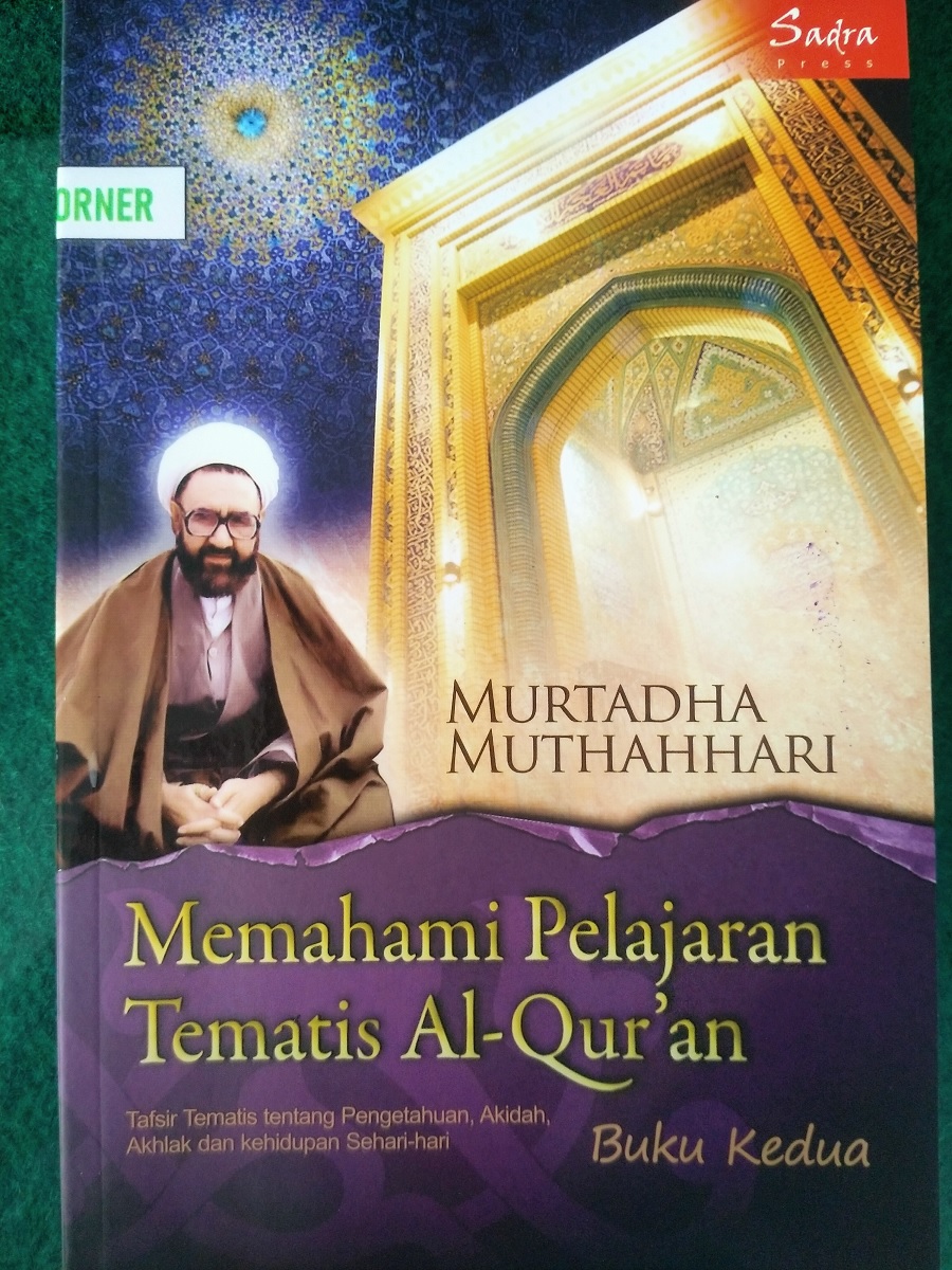 Sampul Memahami Pelajaran Tematis Al-Quran : Tafsir Tematis tentang Pengetahuan, Akidah, Akhlak dan Kehidupan Sehari-Hari (Buku Kedua)