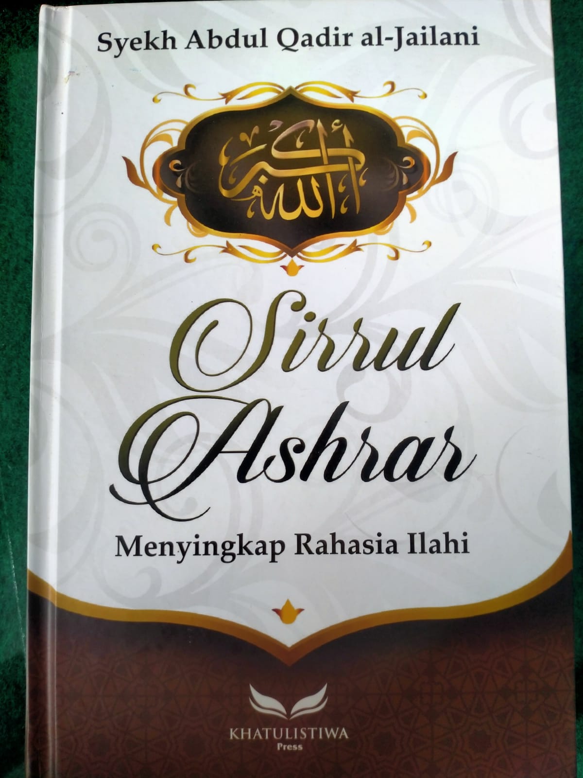 Sampul Sirrul Ashrar : Menyingkap Rahasia Ilahi