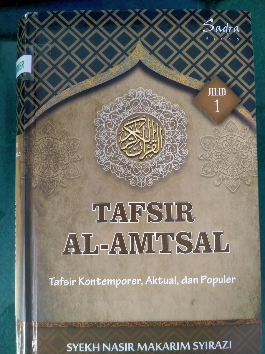 Sampul Tafsir Al-Amtsal Jilid 1 : Tafsir Kontemporer, Aktual, dan Populer