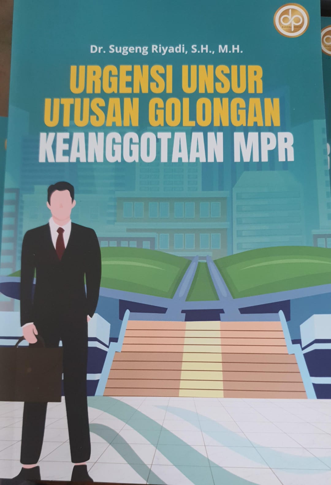 Sampul Urgensi Unsur Utusan Golongan Keanggotaan MPR